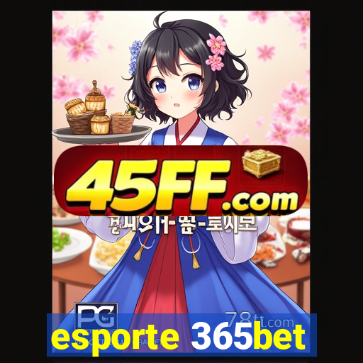esporte 365bet